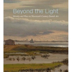 Beyond the Light: Identity and Place in Nineteenth-Century Danish Art