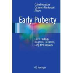 Early Puberty: Latest Findings, Diagnosis, Treatment, Long-term Outcome