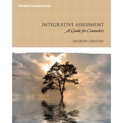 Integrative Assessment: A Guide for Counselors