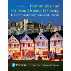 Community and Problem-Oriented Policing: Effectively Addressing Crime and Disorder