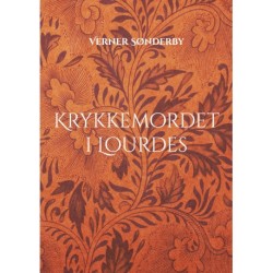 Krykkemordet i Lourdes: En kriminalkomedie