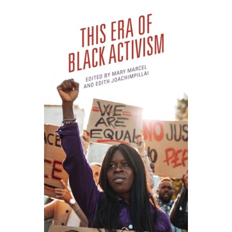 This Era of Black Activism