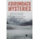 Adirondack Mysteries: Gripping Thrillers, Detective Stories, and Crime Fiction Tales in the Mountains