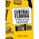 The University of Central Florida Trivia Book
