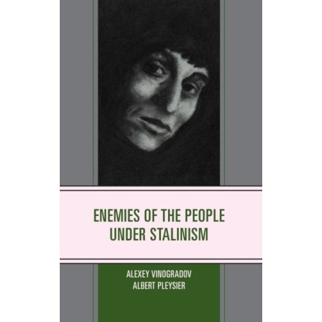 Enemies of the People under Stalinism
