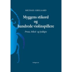 Myggens stikord og hundrede violinspillere