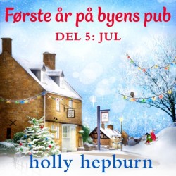 Første år på byens pub 5: Jul