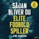 Sådan bliver du elitefodboldspiller