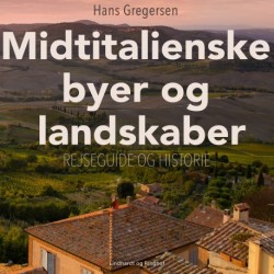 Midtitalienske byer og landskaber