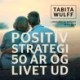 Positiv strategi: 50 år og livet ud