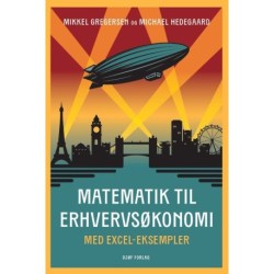 Matematik til erhvervsøkonomi: med Exceleksempler
