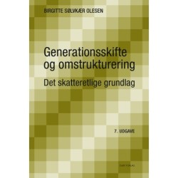 Generationsskifte og omstrukturering: det skatteretlige grundlag
