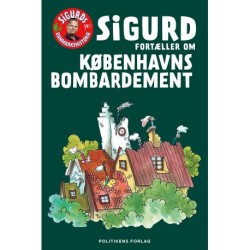 Sigurd fortæller om Københavns bombardement