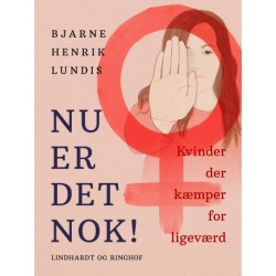 Nu er det nok! Kvinder der kæmper for ligeværd