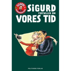 Sigurd fortæller om vores tid