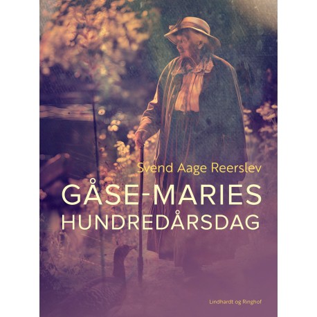 Gåse-Maries hundredårsdag