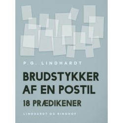 Brudstykker af en postil. 18 prædikener