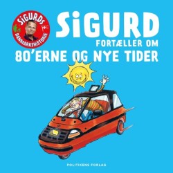 Sigurd fortæller om 80'erne og nye tider