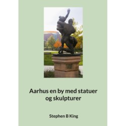 Aarhus en by med statuer og skulpturer
