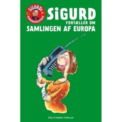 Sigurd fortæller om samlingen af Europa