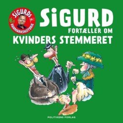 Sigurd fortæller om kvinders stemmeret