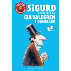 Sigurd fortæller om guldalderen i Danmark