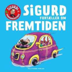 Sigurd fortæller om fremtiden