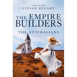The Empire Builders: The Australians 17