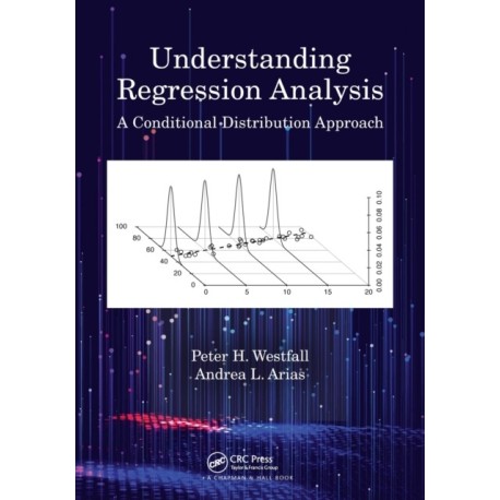 Understanding Regression Analysis: A Conditional Distribution Approach