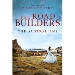 The Road Builders: The Australians 18