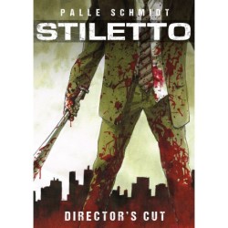 STILETTO: Director's Cut