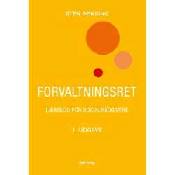 Forvaltningsret - lærebog for socialrådgivere: Forvaltningsret - lærebog for socialrådgivere