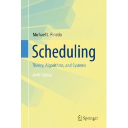 Scheduling: Theory, Algorithms, and Systems