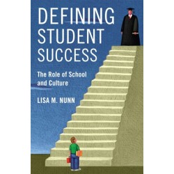 Defining Student Success: The Role of School and Culture