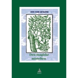 Den magiske mistelten: Keltisk mystik, månetradition og sprogvisdom