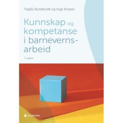 Kunnskap og kompetanse i barnevernsarbeid