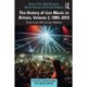 The History of Live Music in Britain, Volume III, 1985-2015: From Live Aid to Live Nation