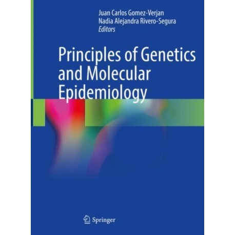 Principles of Genetics and Molecular Epidemiology