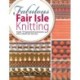 Fabulous Fair Isle Knitting