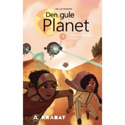 Den Gule Planet 3: Flugten gennem ørkenen