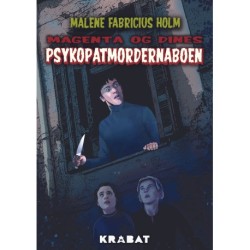 Psykopatmordernaboen: Magenta og Dines 1