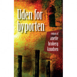 Uden for byporten: en roman