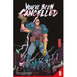 You've Been Cancelled