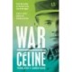 War: First Ever English Translation of an Unpublished Work by Louis-Ferdinand Celine