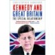 Kennedy and Great Britain: The Special Relationship