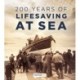 200 Years of Lifesaving at Sea