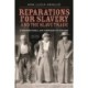 Reparations for Slavery and the Slave Trade: A Transnational and Comparative History