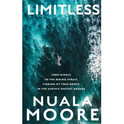 Limitless: From Dingle to Cape Horn, finding my true north in the earth’s vastest oceans
