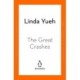 The Great Crashes: Lessons from Global Meltdowns and How to Prevent Them