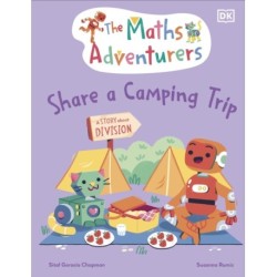 The Maths Adventurers Share a Camping Trip: Discover Division